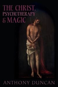 Produktbild: The Christ, Psychotherapy and Magic