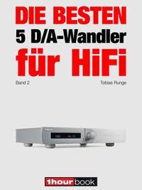 Produktbild: Die besten 5 D/A-Wandler f&uuml;r HiFi (Band 2)