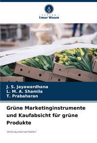 Produktbild: Gr&uuml;ne Marketinginstrumente und Kaufabsicht f&uuml;r gr&uuml;ne Produkte