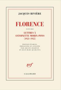 Produktbild: Florence. Suivi de Lettres &agrave; Antoinette Morin-Pons (1923-1925)