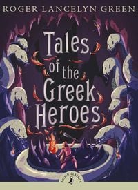 Bild vom Artikel Tales of the Greek Heroes vom Autor Roger Lancelyn Green