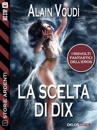 Produktbild: La scelta di Dix
