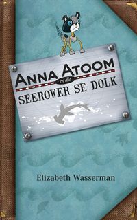 Produktbild: Anna Atoom en die seerower se dolk
