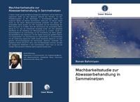 Produktbild: Machbarkeitsstudie zur Abwasserbehandlung in Sammelnetzen