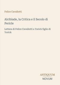Produktbild: Alcibiade, la Critica e il Secolo di Pericle