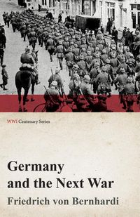 Produktbild: Germany and the Next War (WWI Centenary Series)