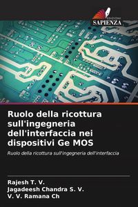 Produktbild: Ruolo della ricottura sull'ingegneria dell'interfaccia nei dispositivi Ge MOS
