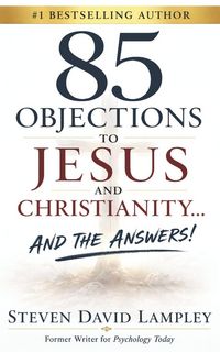 Produktbild: 85 OBJECTIONS TO JESUS AND CHRISTIANITY...