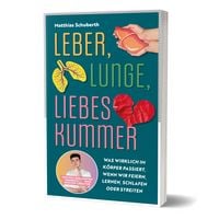 Produktbild: Leber, Lunge, Liebeskummer