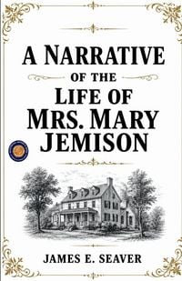 Produktbild: A Narrative of the Life of Mrs. Mary Jemison