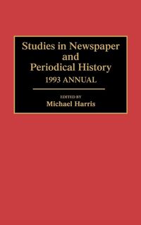 Produktbild: Studies in Newspaper and Periodical History, 1993 Annual