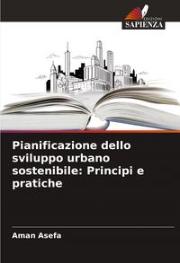 Produktbild: Pianificazione dello sviluppo urbano sostenibile: Principi e pratiche