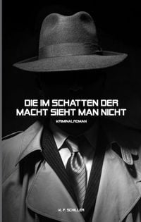 Produktbild: Die im Schatten der Macht sieht man nicht