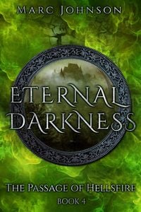 Produktbild: Eternal Darkness (The Passage of Hellsfire, Book 4)