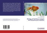 Produktbild: Biology of Cirrhinus mrigala and Oreochromis niloticus