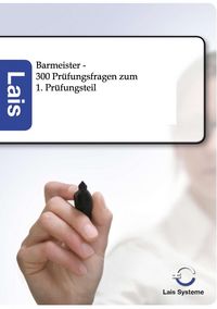 Produktbild: Barmeister - 300 Pr&uuml;fungsfragen zum 1. Pr&uuml;fungsteil