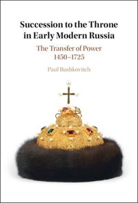 Produktbild: Succession to the Throne in Early Modern Russia