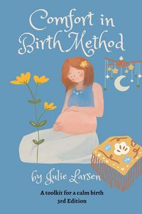 Produktbild: Comfort in Birth Method - A Toolkit for a Calm Birth
