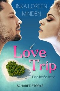 Produktbild: LoveTrip - Eine hei&szlig;e Reise