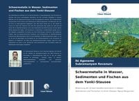 Produktbild: Schwermetalle in Wasser, Sedimenten und Fischen aus dem Yonki-Stausee