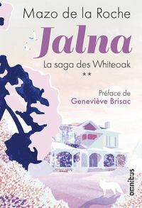 Produktbild: Jalna : la saga des Whiteoak. Tome 2