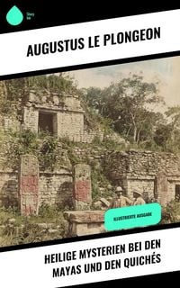 Produktbild: Heilige Mysterien bei den Mayas und den Quich&eacute;s