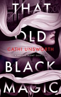 Produktbild: Unsworth, C: That Old Black Magic