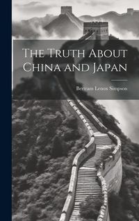 Produktbild: The Truth About China and Japan