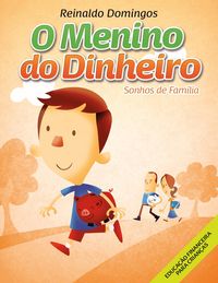 Produktbild: O Menino do Dinheiro - Sonhos de Fam&iacute;lia