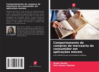 Produktbild: Comportamento de compras de mercearia do consumidor em aplica&ccedil;&otilde;es m&oacute;veis