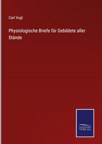 Produktbild: Physiologische Briefe f&uuml;r Gebildete aller St&auml;nde