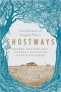 Produktbild: Ghostways - Two Journeys in Unquiet Places