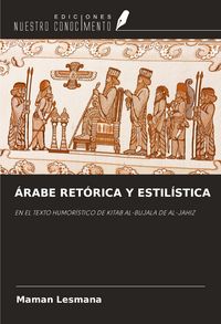 Produktbild: &Aacute;rabe Ret&oacute;rica Y Estil&iacute;stica