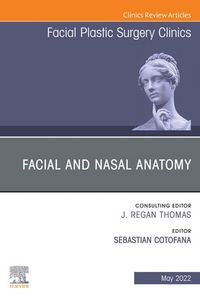Produktbild: Facial and Nasal Anatomy, An Issue of Facial Plastic Surgery Clinics of North America, E-Book