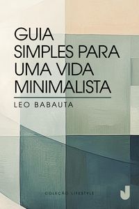 Produktbild: Guia simples para uma vida minimalista