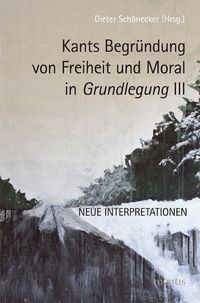 Produktbild: Sch&ouml;necker, Kants Begr&uuml;ndung von Freiheit