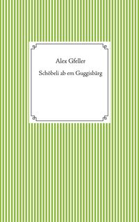 Produktbild: Sch&ouml;beli ab em Guggisb&auml;rg
