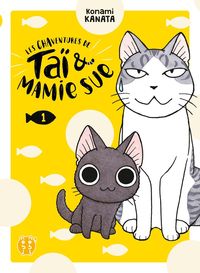 Produktbild: Les chaventures de Ta&iuml; & Mamie Sue. Tome 1