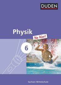 Produktbild: Physik Na klar! 6. Schuljahr. Schülerbuch Mittelschule Sachsen