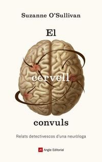 Produktbild: El cervell convuls : Relats detectivescos d'una neur&ograve;loga