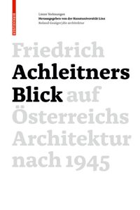 Produktbild: Friedrich Achleitners Blick auf &Ouml;sterreichs Architektur nach 1945