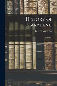 Produktbild: History of Maryland: 1765-1812
