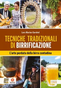 Produktbild: Tecniche tradizionali di birrificazione. L'arte perduta della birra contadina