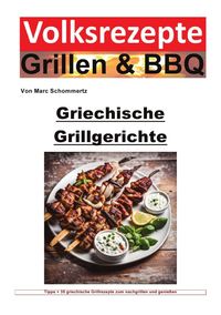 Produktbild: Volksrezepte Grillen &amp; BBQ / Volksrezepte Grillen und BBQ - Griechische Grillgerichte