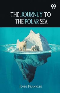 Produktbild: The Journey To The Polar Sea