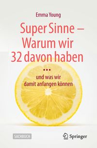 Produktbild: Super Sinne - Warum wir 32 davon haben