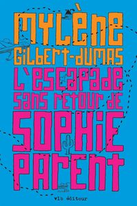 Produktbild: L'Escapade sans retour de Sophie Parent