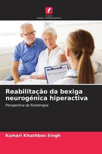 Produktbild: Reabilita&ccedil;&atilde;o da bexiga neurog&eacute;nica hiperactiva