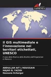 Produktbild: Il GIS multimediale e l'innovazione nei territori etichettati, UNESCO