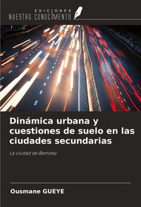 Produktbild: Din&aacute;mica urbana y cuestiones de suelo en las ciudades secundarias